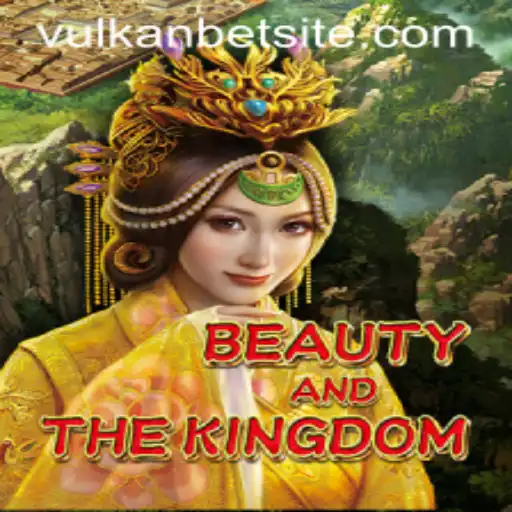 Beauty and The Kingdom: A VULKANBET Adventure