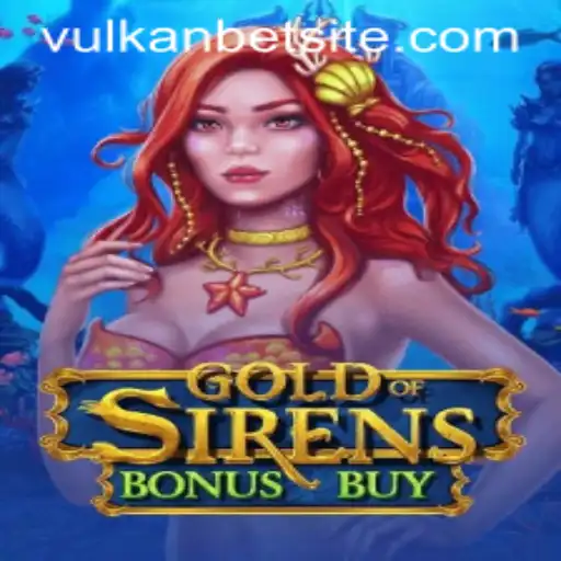 Dive into the Enchanting Realm of GoldofSirensBonusBuy with VULKANBET