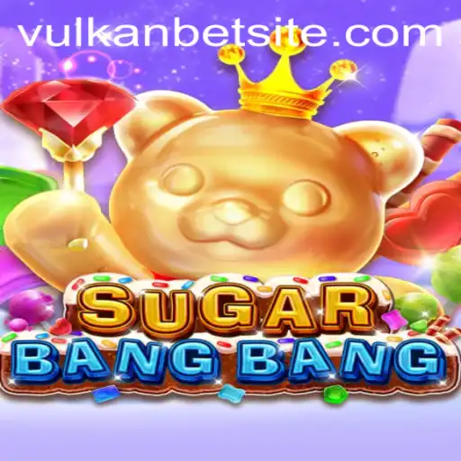 Exploring the Thrilling World of SUGARBANGBANG and VULKANBET